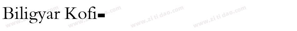 Biligyar Kofi字体转换